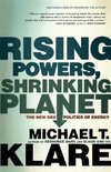 RISING POWERS, SHRINKING PLANET