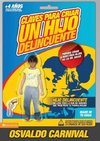 Claves para criar un hijo delincuente