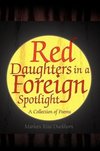 Red Daughters in a Foreign Spotlight