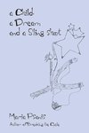 A Child, a Dream and a Sling-Shot