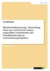 Mittelstandsfinanzierung - Entwicklung, Status quo und kritische Analyse ausgewählter Sonderformen der Fremdfinanzierung aus Unternehmensperspektive