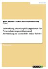 Entwicklung eines Empfehlungsrasters für Personalisierungsverfahren und Anwendung auf ein mobiles Video-Service