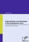 Argumentieren und Verhandeln in der Europäischen Union