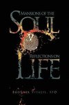 Mansions of the Soul Reflections on Life