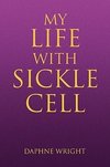 My Life with Sickle Cell