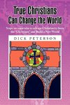 True Christians Can Change the World