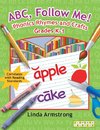 ABC, Follow Me! Phonics Rhymes and Crafts Grades K-1