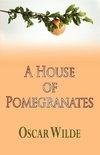 Wilde, O: House of Pomegranates
