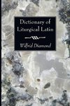 Dictionary of Liturgical Latin