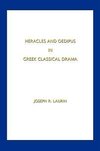 Heracles and Oedipus in Greek Classical Drama