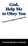 God, Help Me to Obey You