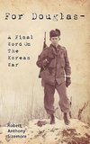 For Douglas - A Final Word on the Korean War