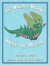 The Village Heroes Meet the Dragon