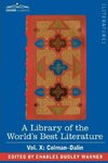 A Library of the World's Best Literature - Ancient and Modern - Vol. X (Forty-Five Volumes); Colman-Dalin