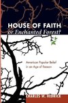 House of Faith or Enchanted Forest?