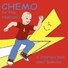 Chemo to the Rescue