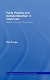 Tomsa, D: Party Politics and Democratization in Indonesia