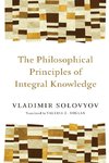 Philosophical Principles of Integral Knowledge