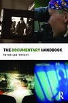 Lee-Wright, P: The Documentary Handbook