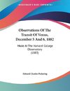 Observations Of The Transit Of Venus, December 5 And 6, 1882