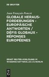 Globale Herausforderungen - Europäische Antworten / Défis globaux - Réponses européenes