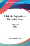 Politics In England And The United States