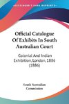 Official Catalogue Of Exhibits In South Australian Court