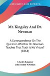 Mr. Kingsley And Dr. Newman