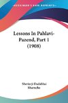 Lessons In Pahlavi-Pazend, Part 1 (1908)