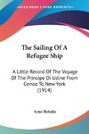 The Sailing Of A Refugee Ship