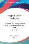 Support Under Suffering