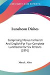 Luncheon Dishes