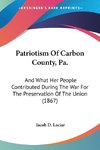 Patriotism Of Carbon County, Pa.