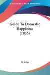 Guide To Domestic Happiness (1836)