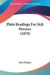 Plain Readings For Sick Persons (1879)