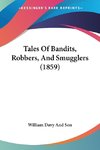 Tales Of Bandits, Robbers, And Smugglers (1859)