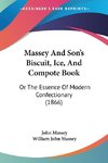 Massey And Son's Biscuit, Ice, And Compote Book