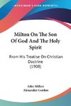 Milton On The Son Of God And The Holy Spirit