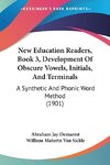 New Education Readers, Book 3, Development Of Obscure Vowels, Initials, And Terminals