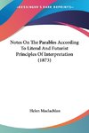 Notes On The Parables According To Literal And Futurist Principles Of Interpretation (1873)