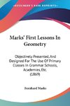 Marks' First Lessons In Geometry