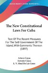 The New Constitutional Laws For Cuba