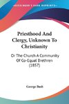 Priesthood And Clergy, Unknown To Christianity