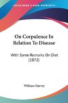 On Corpulence In Relation To Disease