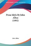 Prose Idyls By John Albee (1892)