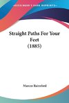 Straight Paths For Your Feet (1885)