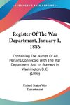 Register Of The War Department, January 1, 1886