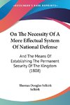 On The Necessity Of A More Effectual System Of National Defense