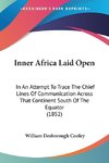 Inner Africa Laid Open