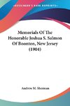 Memorials Of The Honorable Joshua S. Salmon Of Boonton, New Jersey (1904)